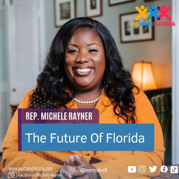 Michele Rayner is the Future of Florida
